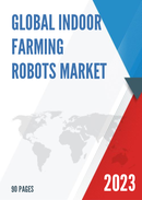 Global Indoor Farming Robots Market Insights Forecast to 2028