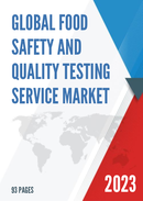 Global Food Safety and Quality Testing Service Market Research Report 2023