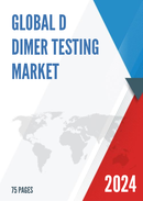 Global D dimer Testing Market Insights Forecast to 2028