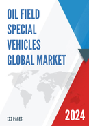 Global Oil Field Special Vehicles Market Research Report 2023