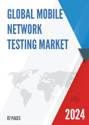 Global Mobile Network Testing Market Insights and Forecast to 2028