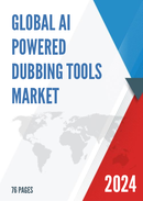 Global AI Powered Dubbing Tools Market Research Report 2022