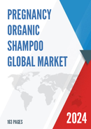 Global Pregnancy Organic Shampoo Market Research Report 2023