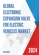 Global Electronic Expansion Valve for Electric Vehicles Market Research Report 2022