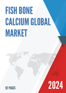 Global Fish Bone Calcium Market Research Report 2024