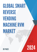 Global Smart Reverse Vending Machine RVM Market Research Report 2022