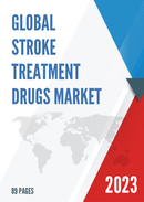 Global and United States Stroke Treatment Drugs Market Report Forecast 2022 2028