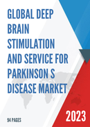 Global and Japan Deep Brain Stimulation and Service for Parkinson s Disease Market Insights Forecast to 2027