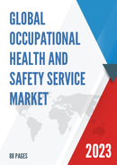 Global and China Occupational Health and Safety Service Market Size Status and Forecast 2021 2027