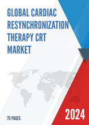 Global Cardiac Resynchronization Therapy CRT Market Research Report 2023