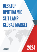 Global Desktop Ophthalmic Slit Lamp Market Research Report 2023