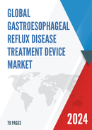 Global Gastroesophageal Reflux Disease Treatment Device Market Insights Forecast to 2028