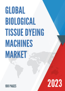 Global Biological Tissue Dyeing Machines Market Research Report 2022