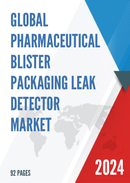 Global Pharmaceutical Blister Packaging Leak Detector Market Research Report 2024