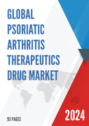 Global Psoriatic Arthritis Therapeutics Drug Market Research Report 2023