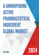 Global 6 Aminopurine Active Pharmaceutical Ingredient Market Research Report 2023