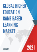 Global Higher Education Game based Learning Market Size Status and Forecast 2021 2027