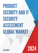 Global Product Security and IT Security Assessment Market Research Report 2023