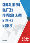 Global Robot Battery Powered Lawn Mowers Market Outlook 2022