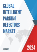 Global Intelligent Parking Detectors Market Research Report 2024