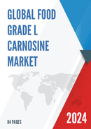 Global Food Grade L Carnosine Market Research Report 2022