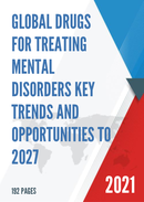 Global Drugs for Treating Mental Disorders Key Trends and Opportunities to 2027