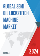 Global Semi oil Lockstitch Machine Market Research Report 2023