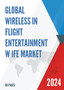 Global Wireless In Flight Entertainment W IFE Market Insights and Forecast to 2028