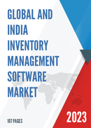 Global and India Inventory Management Software Market Report Forecast 2023 2029