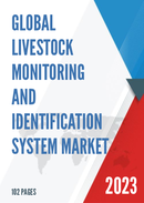 Global Livestock Monitoring and Identification System Market Research Report 2022