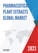 Global Pharmaceutical Plant Extracts Market Insights and Forecast to 2028