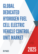Global Dedicated Hydrogen Fuel Cell Electric Vehicle Control Unit Market Insights and Forecast to 2028