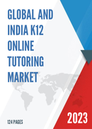 Global and India K12 Online Tutoring Market Report Forecast 2023 2029