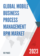 Global and Japan Mobile Business Process Management BPM Market Size Status and Forecast 2021 2027