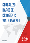 Global 2D Barcode Cryogenic Vials Market Research Report 2023