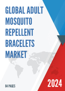 Global Adult Mosquito Repellent Bracelets Market Research Report 2024