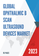 Global Ophthalmic B Scan Ultrasound Devices Market Insights Forecast to 2028