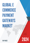 Global E Commerce Payment Gateways Market Insights and Forecast to 2028