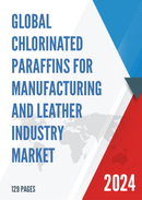 Global Chlorinated Paraffins for Manufacturing and Leather Industry Market Research Report 2023
