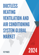 Global Ductless Heating Ventilation and Air Conditioning System Market Research Report 2022