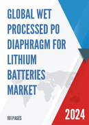 Global Wet processed PO Diaphragm for Lithium Batteries Market Research Report 2024