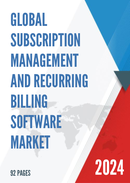 Global Subscription Management and Recurring Billing Software Market Research Report 2022