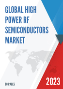 Global and United States High Power RF Semiconductors Market Report Forecast 2022 2028