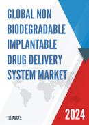 Global Non biodegradable Implantable Drug Delivery System Market Research Report 2023