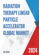 Global Radiation Therapy Linear Particle Accelerator Market Research Report 2023