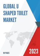 Global U shaped Toilet Market Research Report 2023