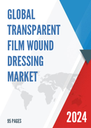 Global Transparent Film Wound Dressing Market Research Report 2023