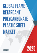 Global Flame Retardant Polycarbonate Plastic Sheet Market Outlook In Depth Analysis Forecast to 2031