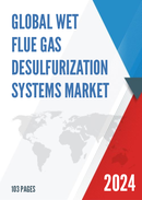 Global Wet Flue Gas Desulfurization Systems Market Research Report 2024