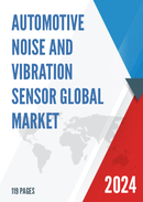 Global Automotive Noise and Vibration Sensor Market Research Report 2023